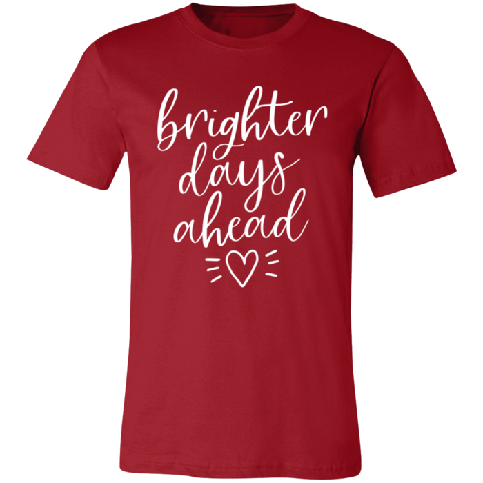 Brighter Days Ahead T-Shirt