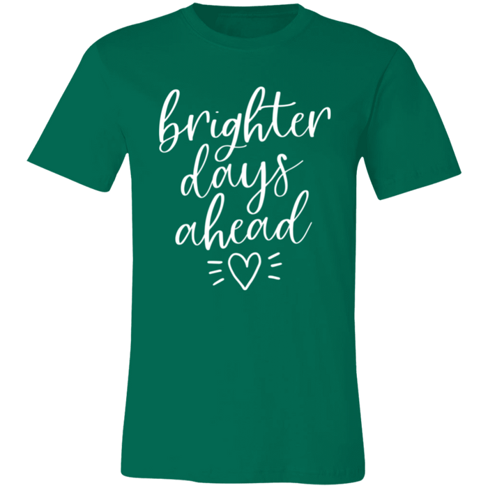 Brighter Days Ahead T-Shirt