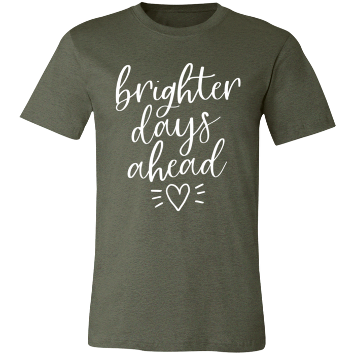 Brighter Days Ahead T-Shirt