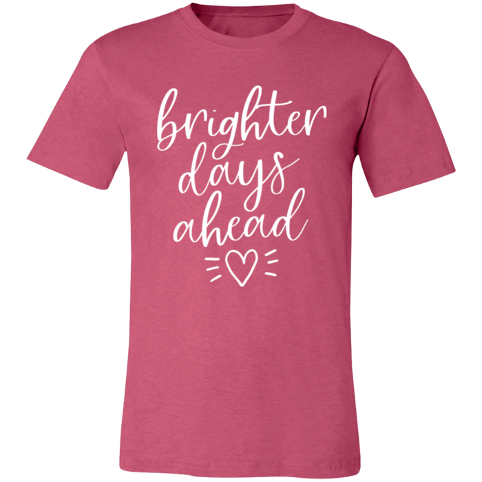 Brighter Days Ahead T-Shirt