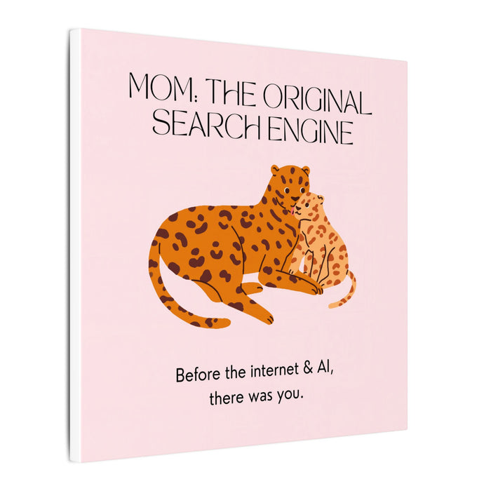 Canvas Wall Art - "Mom: The Original Search Engine" Mother & Cub Illustration
