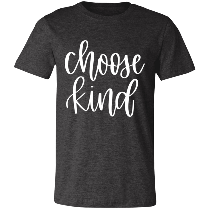 Choose Kind T-Shirt