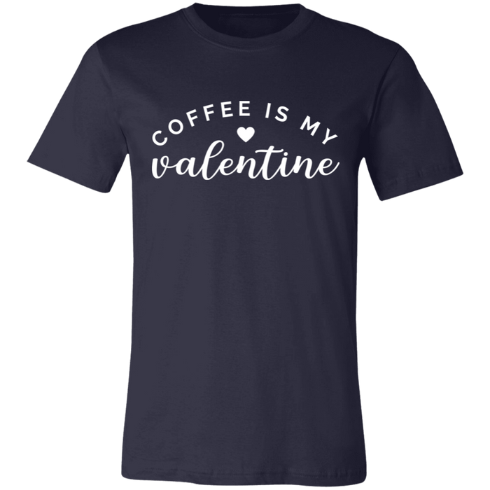 Coffee Is My Valentine T-Shirt
