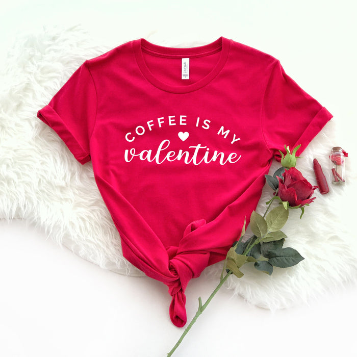 Coffee Is My Valentine T-Shirt