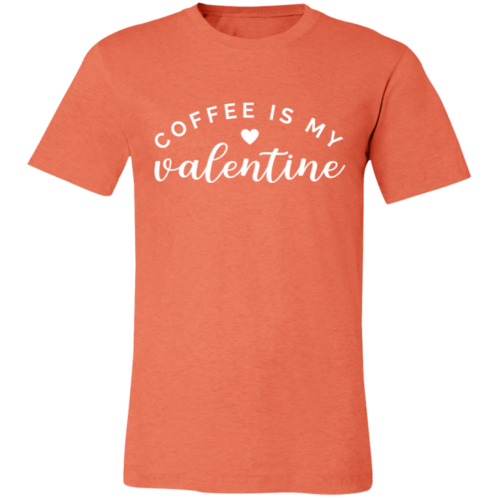 Coffee Is My Valentine T-Shirt