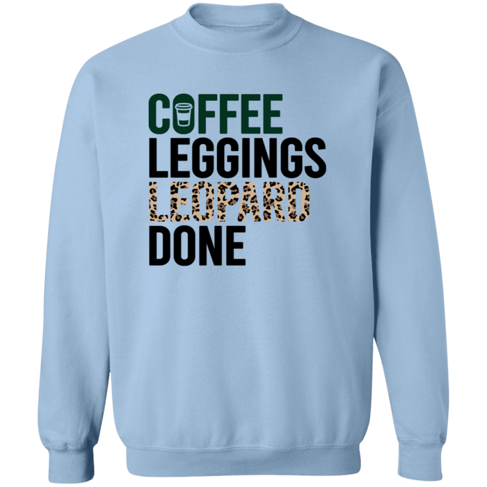 Coffee Leggings Leopard Done Sweatshirt