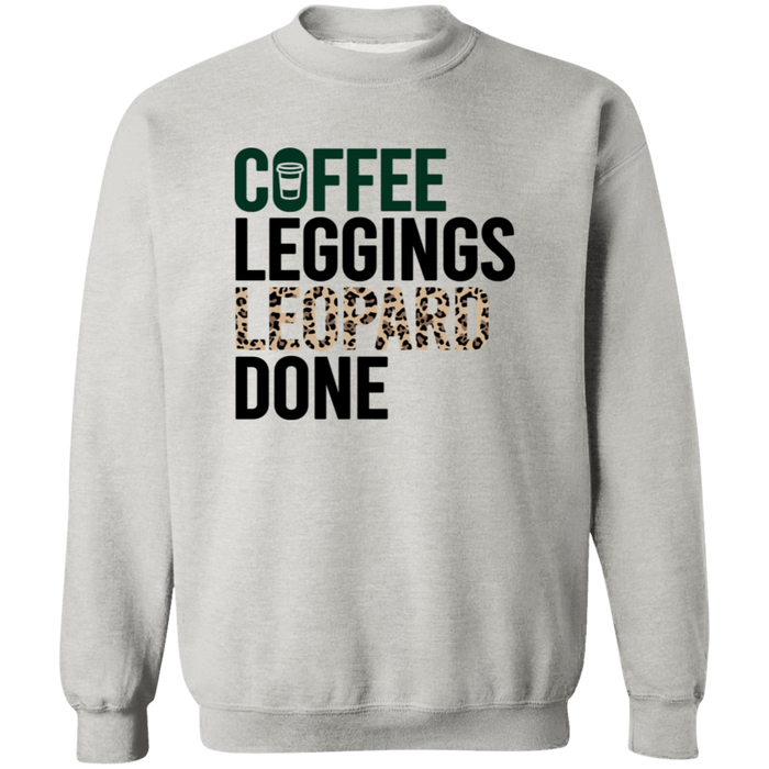 Coffee Leggings Leopard Done Sweatshirt