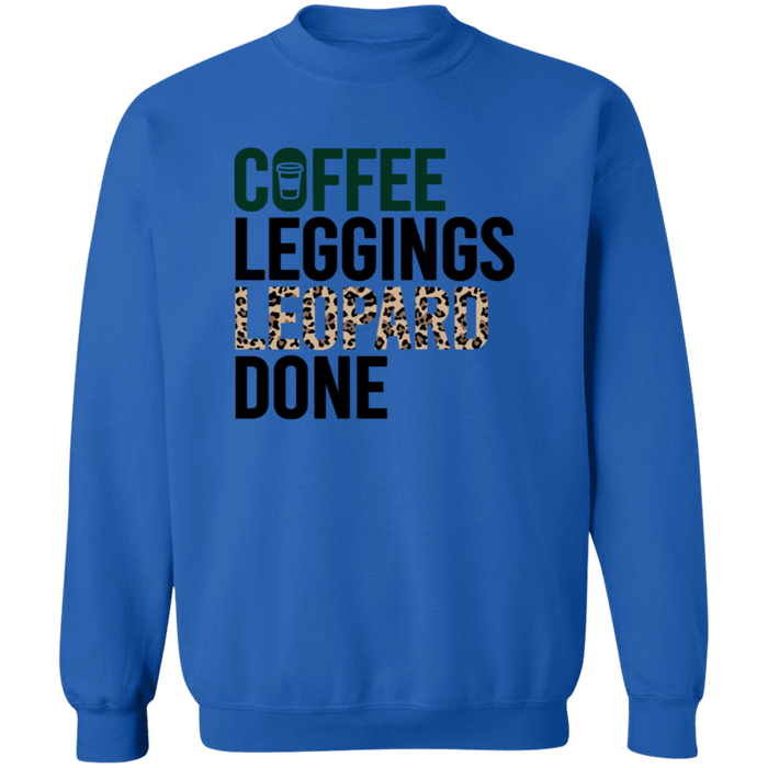 Coffee Leggings Leopard Done Sweatshirt