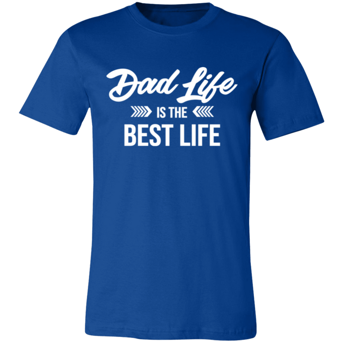 Dad Life Is The Best Life T-shirt