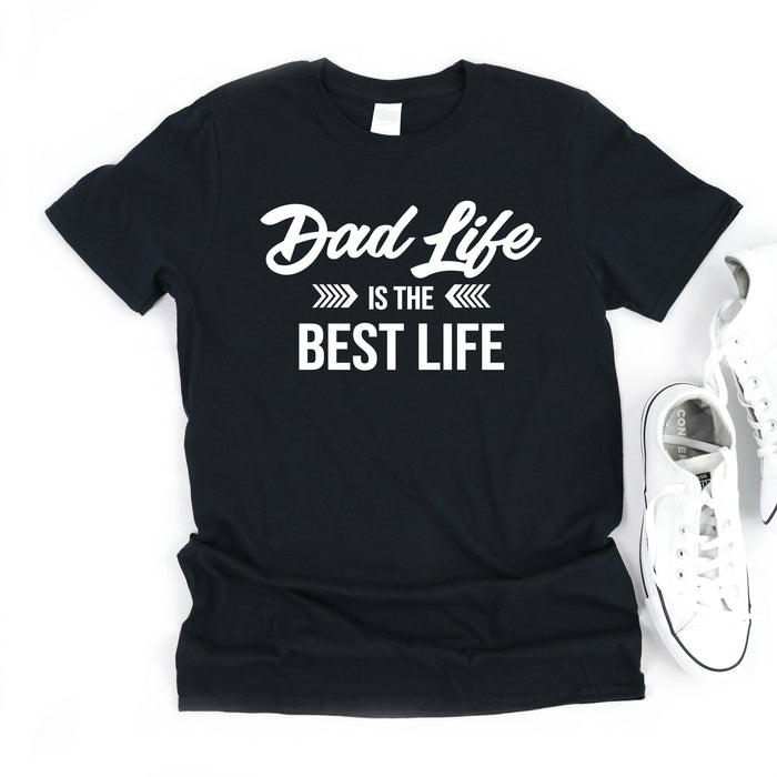 Dad Life Is The Best Life T-shirt