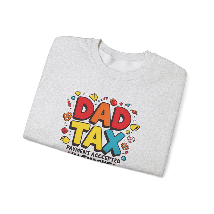 Dad Tax Payment Accepted In Snacks Sweatshirt