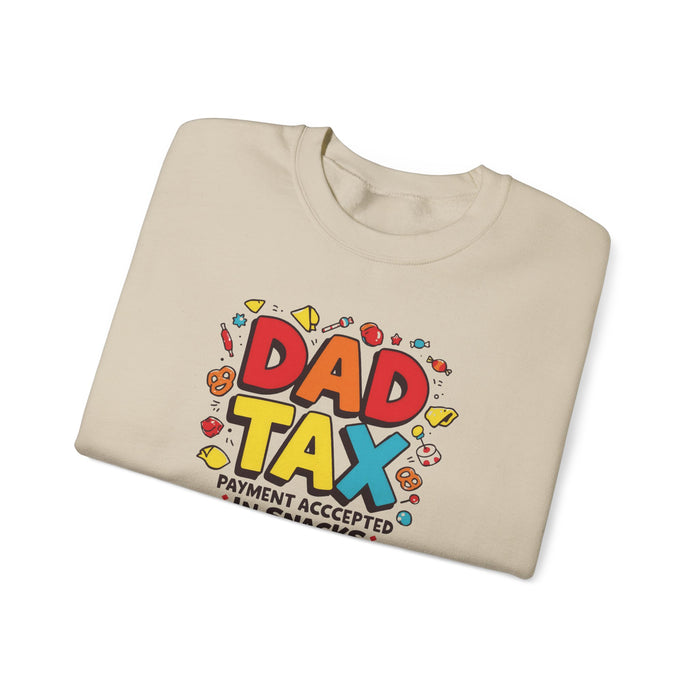 Dad Tax Payment Accepted In Snacks Sweatshirt
