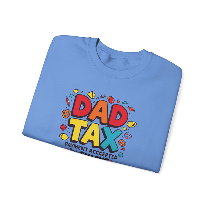 Dad Tax Payment Accepted In Snacks Sweatshirt