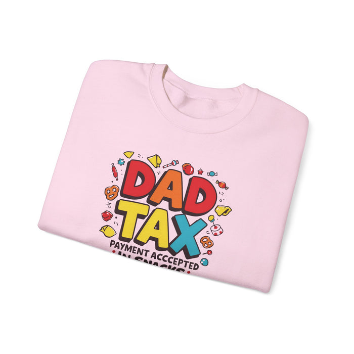 Dad Tax Payment Accepted In Snacks Sweatshirt