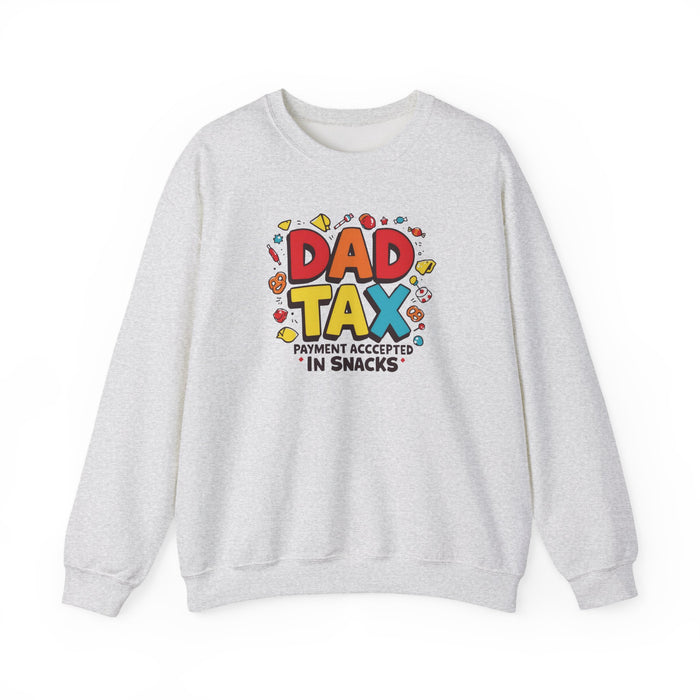 Dad Tax Payment Accepted In Snacks Sweatshirt