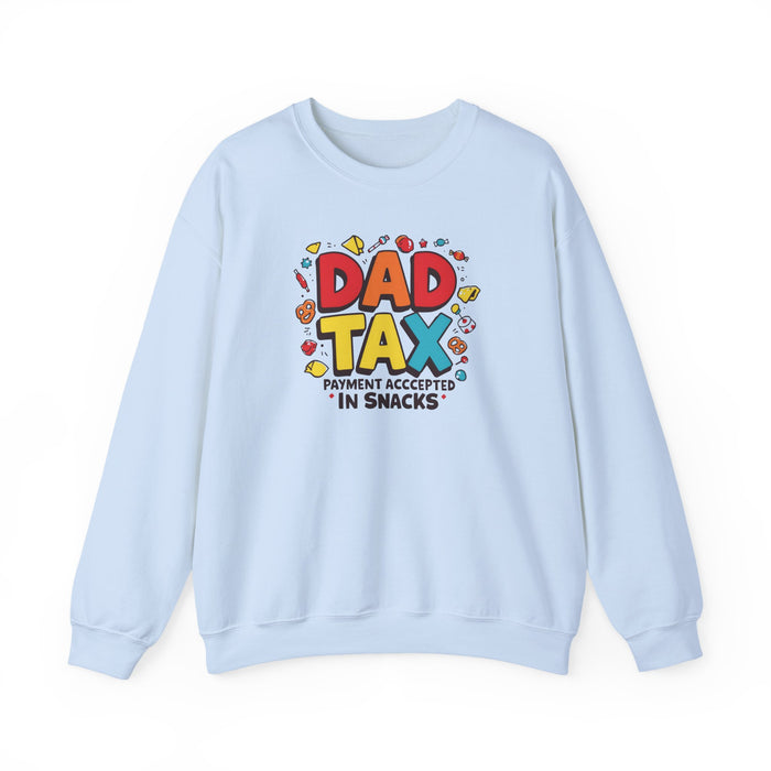 Dad Tax Payment Accepted In Snacks Sweatshirt