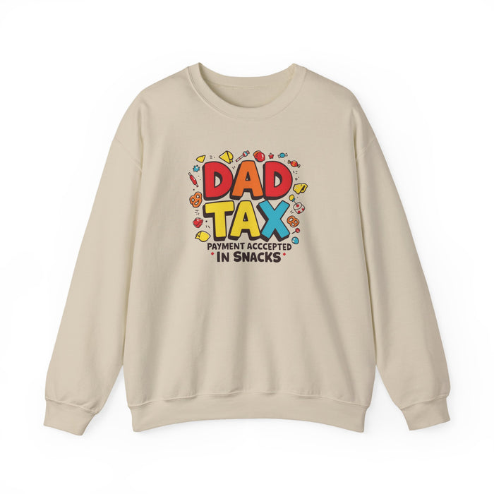 Dad Tax Payment Accepted In Snacks Sweatshirt