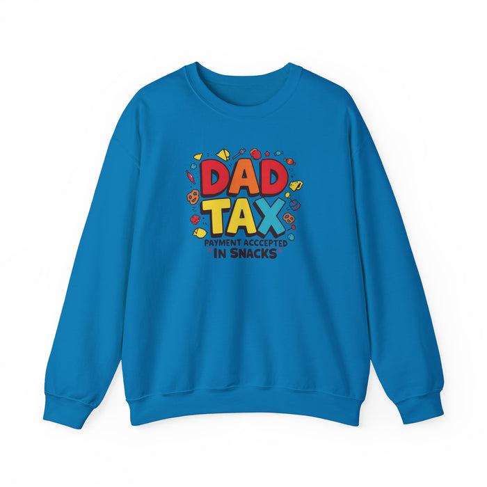 Dad Tax Payment Accepted In Snacks Sweatshirt