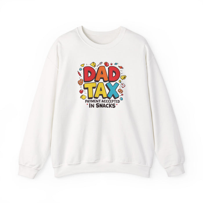Dad Tax Payment Accepted In Snacks Sweatshirt