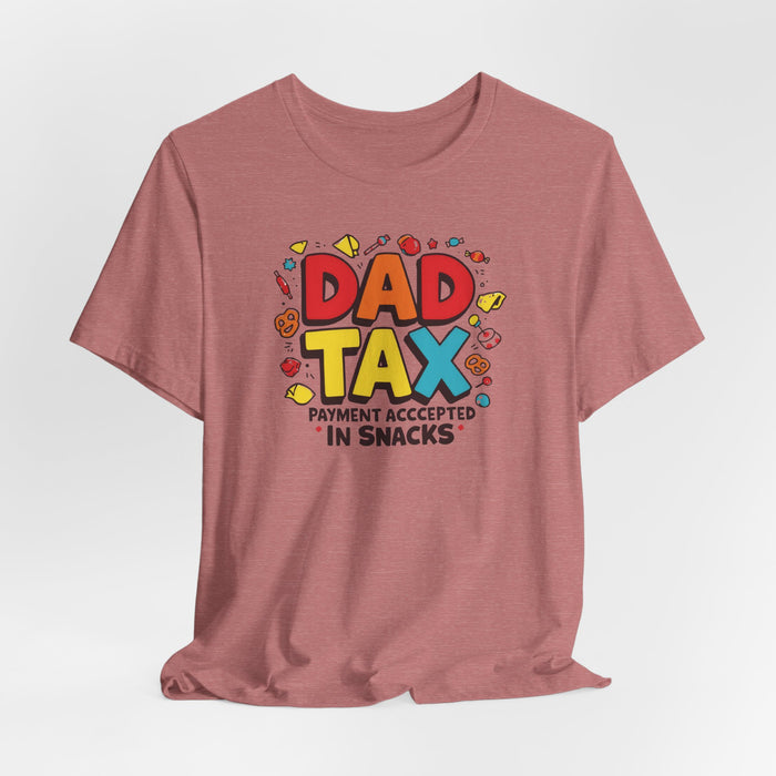 Dad Tax Payment Accepted In Snacks T-shirt
