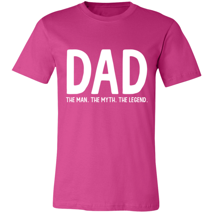 Dad The Man The Myth The Legend T-Shirt