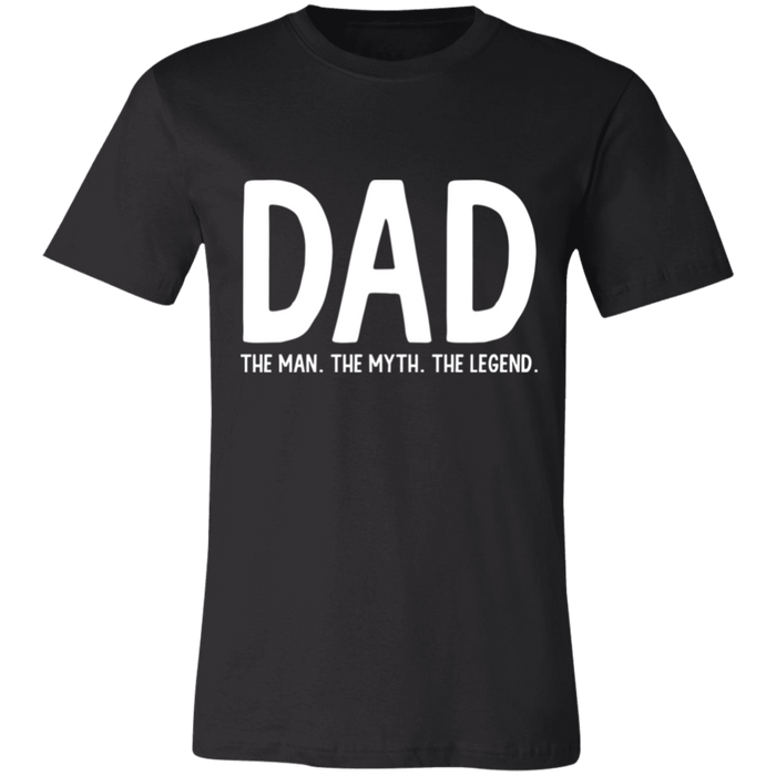 Dad The Man The Myth The Legend T-Shirt