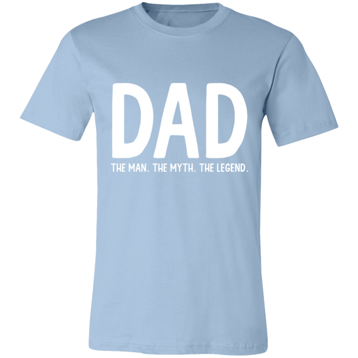 Dad The Man The Myth The Legend T-Shirt