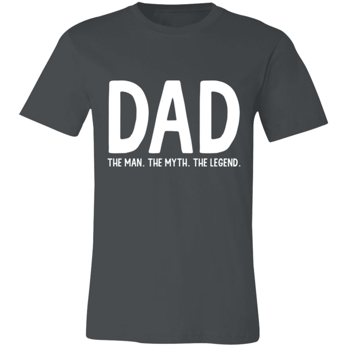 Dad The Man The Myth The Legend T-Shirt