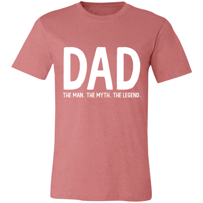 Dad The Man The Myth The Legend T-Shirt