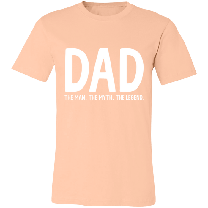 Dad The Man The Myth The Legend T-Shirt