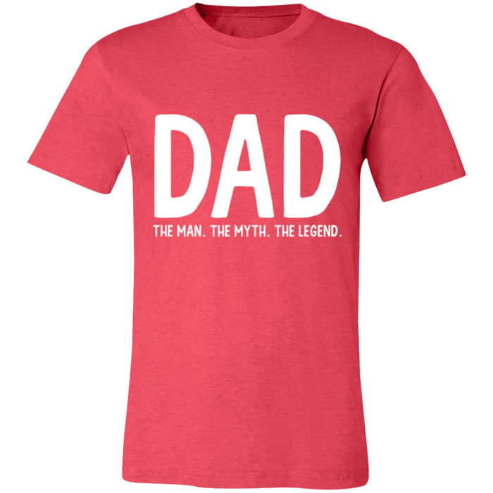Dad The Man The Myth The Legend T-Shirt