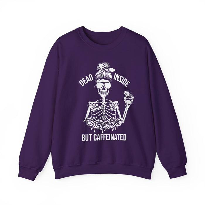 Dead Inside But Caffeinated Sweatshirt