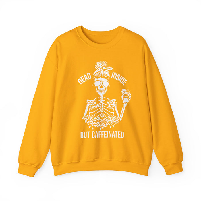 Dead Inside But Caffeinated Sweatshirt