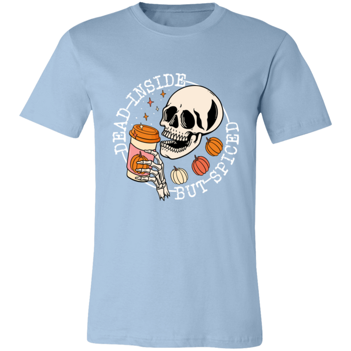 Dead Inside But Spiced T-Shirt