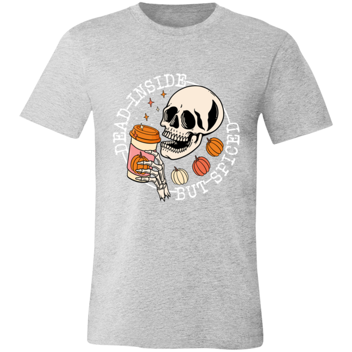 Dead Inside But Spiced T-Shirt