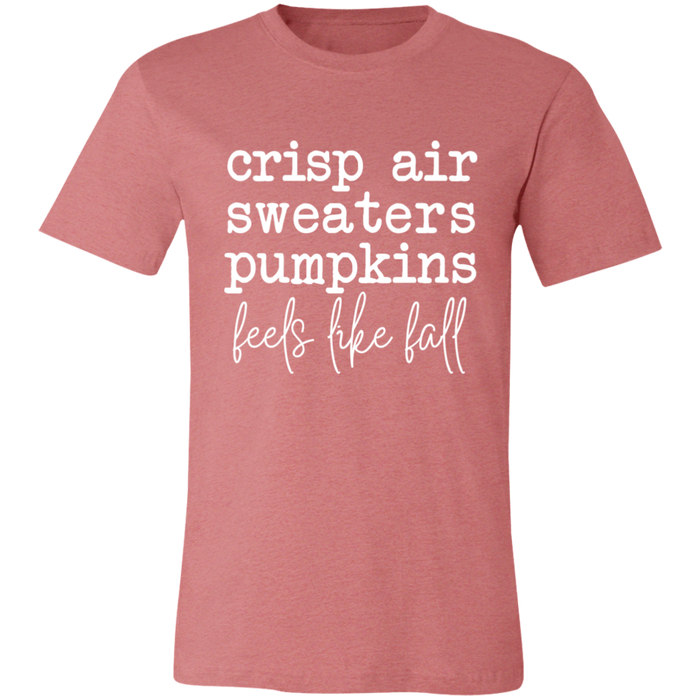 Feels Like Fall T-Shirt