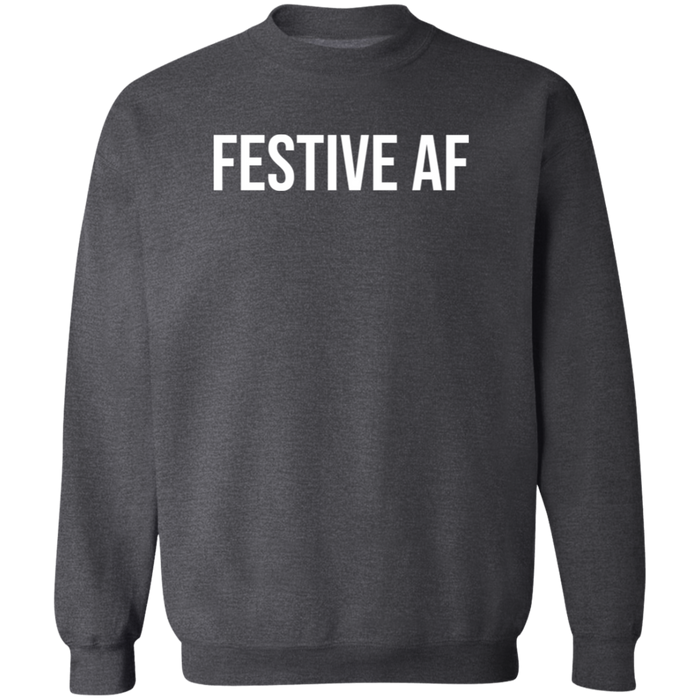 Festive AF Sweatshirt
