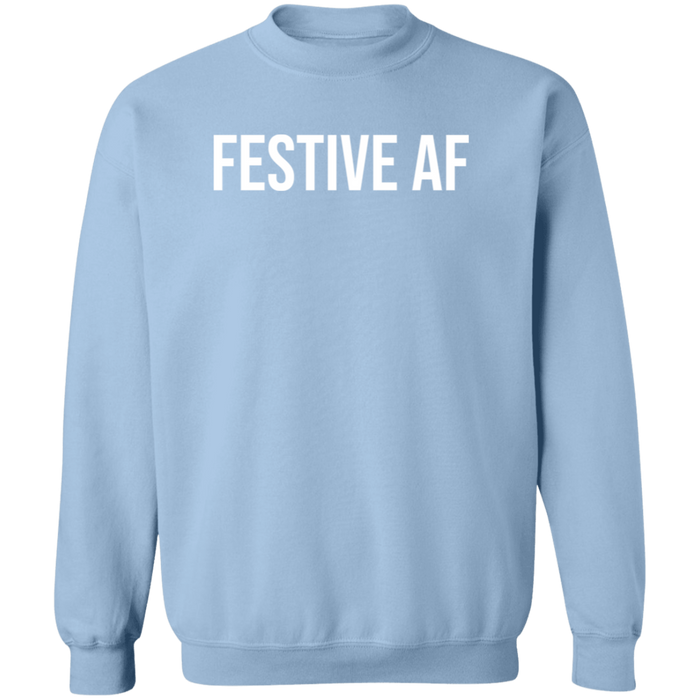 Festive AF Sweatshirt