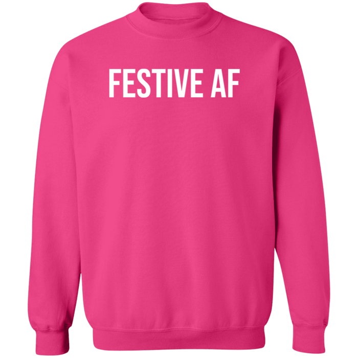 Festive AF Sweatshirt