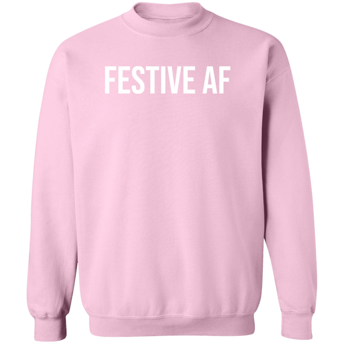 Festive AF Sweatshirt