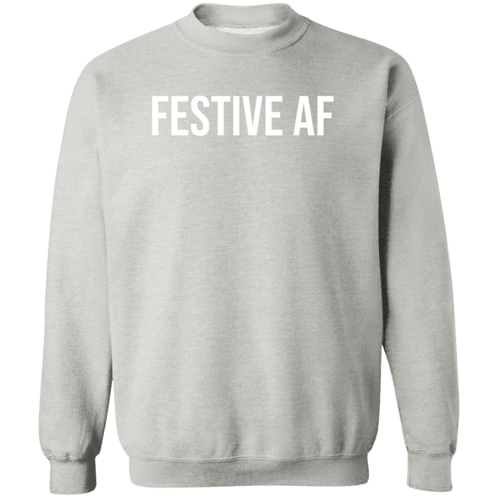 Festive AF Sweatshirt