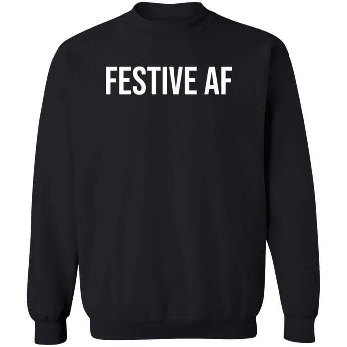 Festive AF Sweatshirt