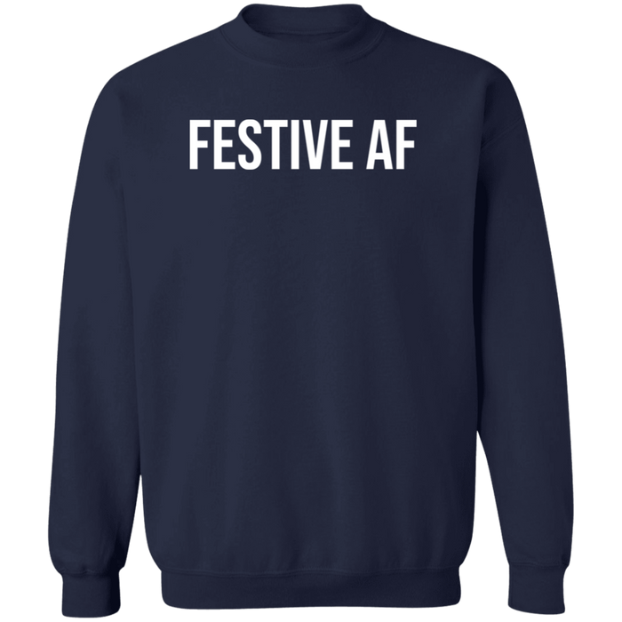 Festive AF Sweatshirt