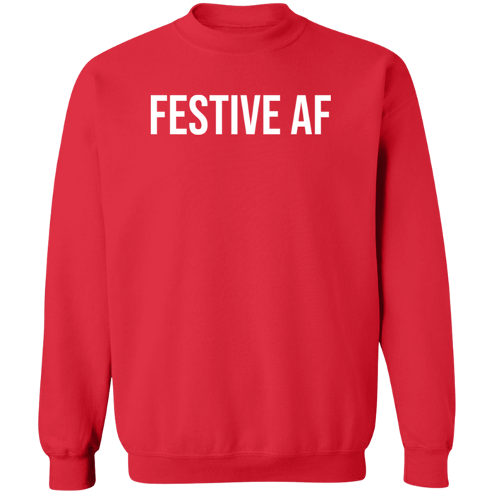 Festive AF Sweatshirt