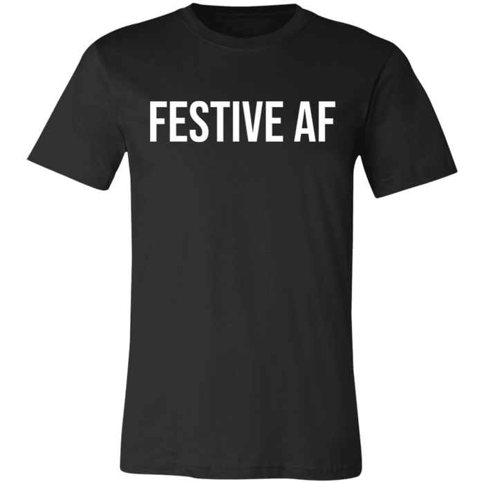 Festive AF T-Shirt