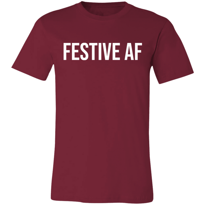 Festive AF T-Shirt