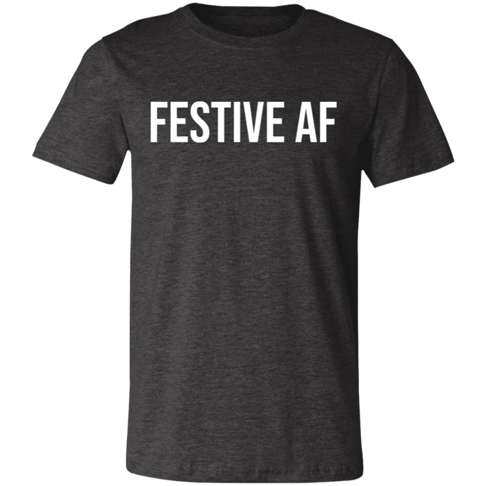 Festive AF T-Shirt
