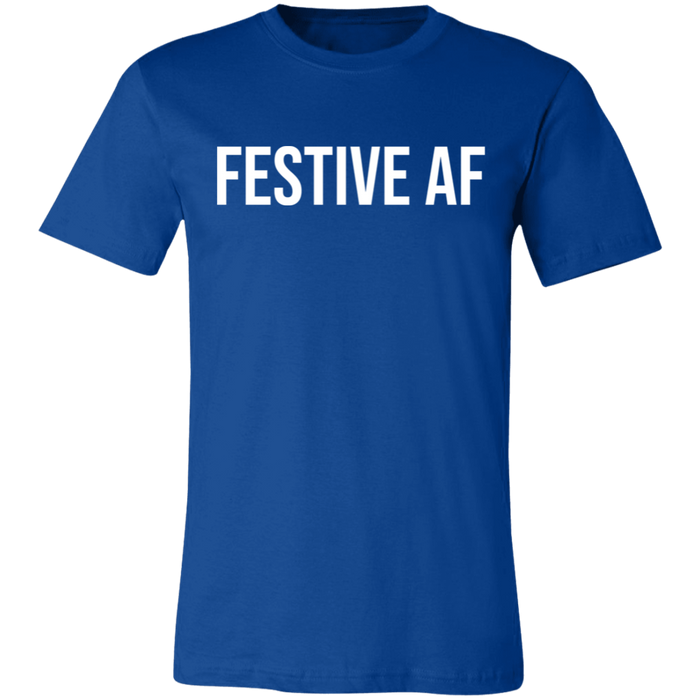 Festive AF T-Shirt