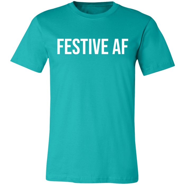 Festive AF T-Shirt