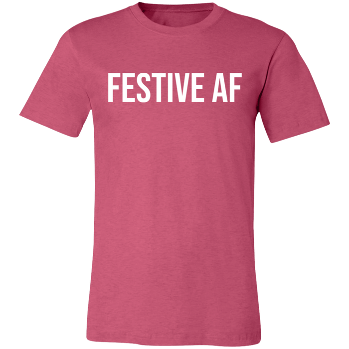 Festive AF T-Shirt